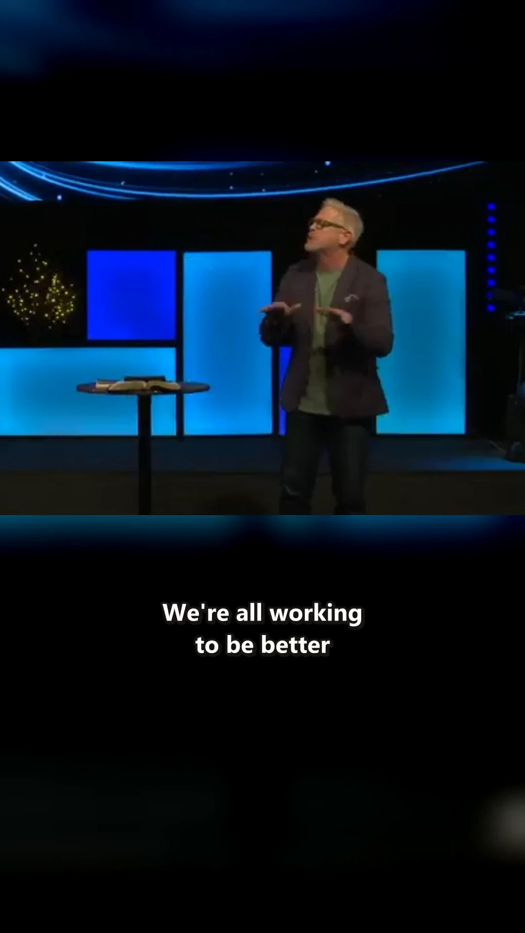 Real delivered clip still: caption reads 'We're all working to be better'